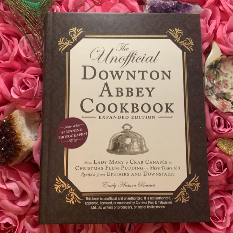 The Unofficial Downton Abbey Cookbook, Expanded Edition