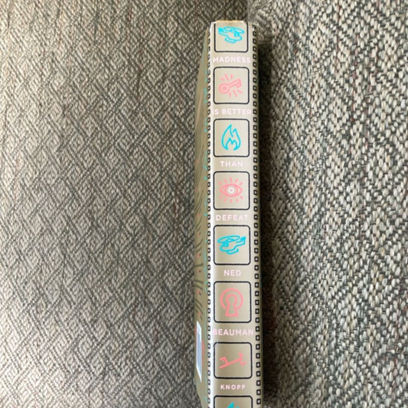 Madness Is Better Than Defeat