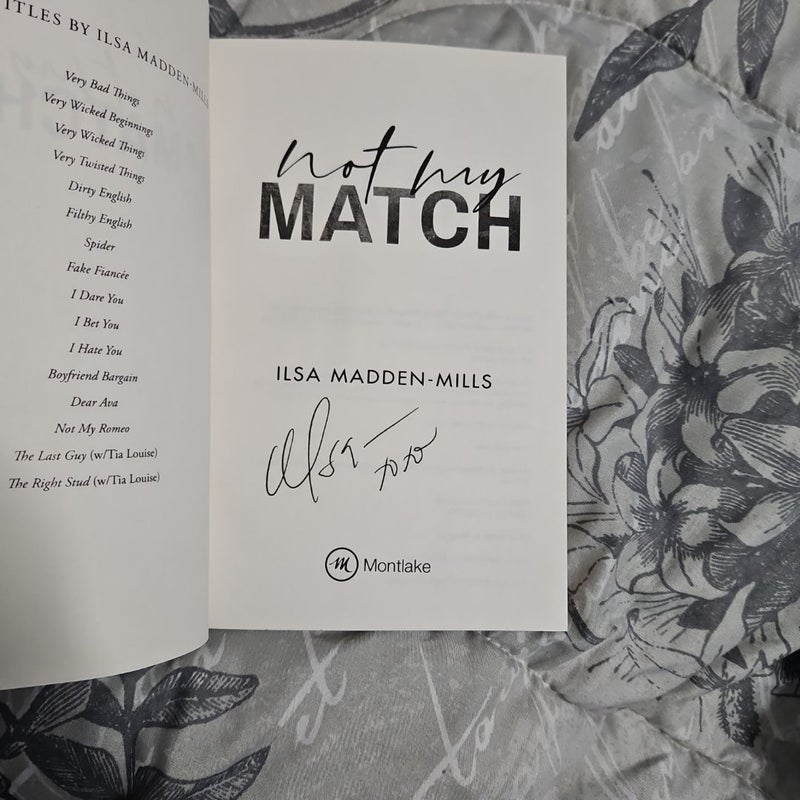 Not My Match by Ilsa Madden-Mills Signed