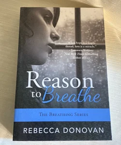 Reason to Breathe (SIGNED)