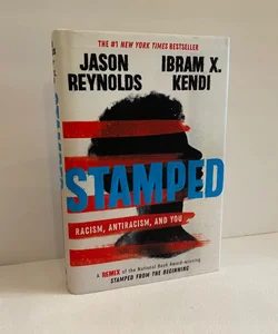 Stamped: Racism, Antiracism, and You