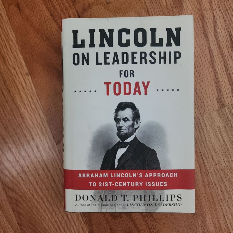 Lincoln on Leadership for Today