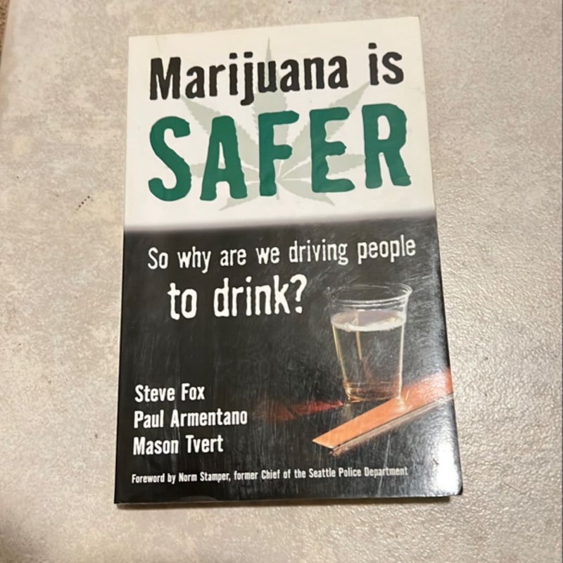 Marijuana Is Safer