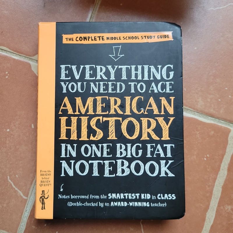 Everything You Need to Ace American History in One Big Fat Notebook