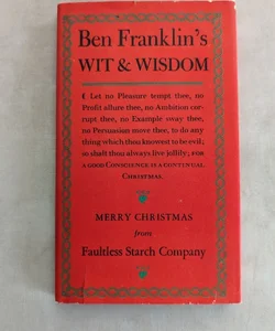 Ben Franklin's Wit & Wisdom 