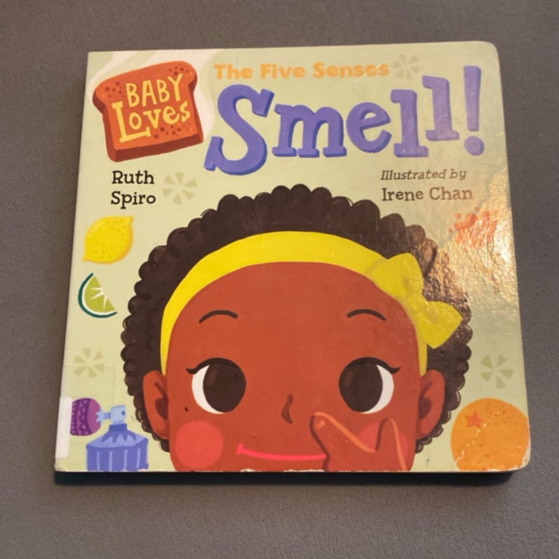Baby Loves the Five Senses: Smell!