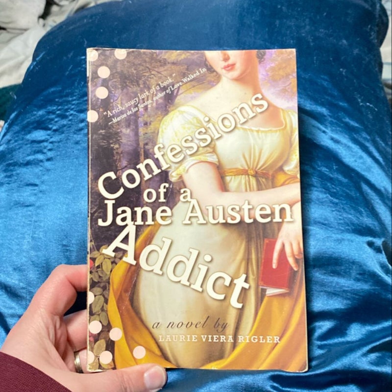 Confessions of a Jane Austen Addict