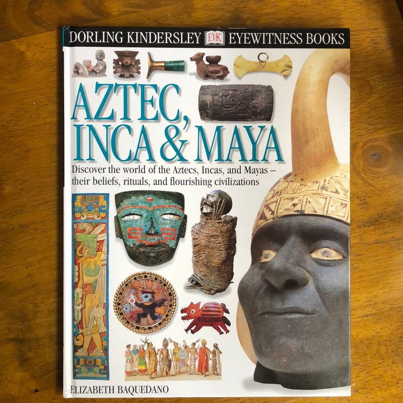 Aztec, Inca and Maya
