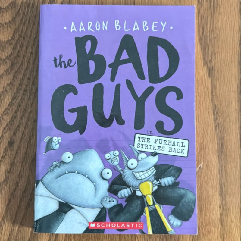 The Bad Guys in the Furball Strikes Back (the Bad Guys #3)