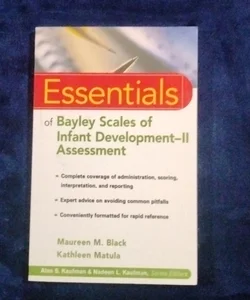 Essentials of Bayley Scales of Infant Development II Assessment