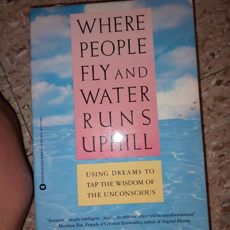 Where People Fly and Water Runs Uphill