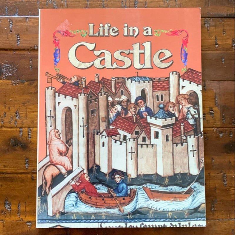 Life in a Castle