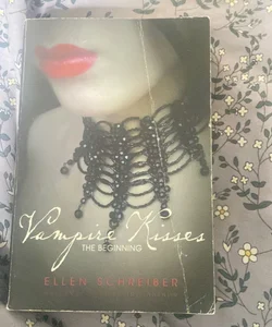 Vampire Kisses: the Beginning