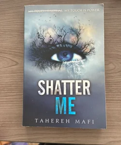 Shatter Me