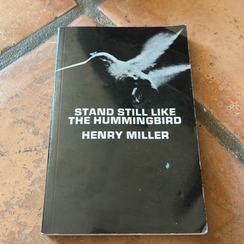 Stand Still Like the Hummingbird