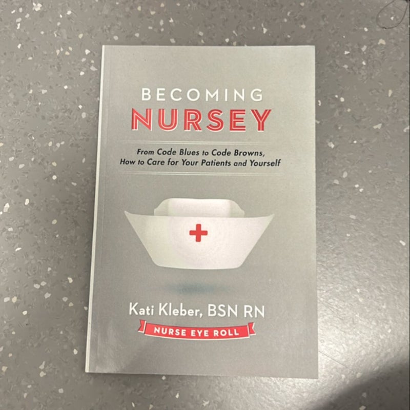 Becoming Nursey