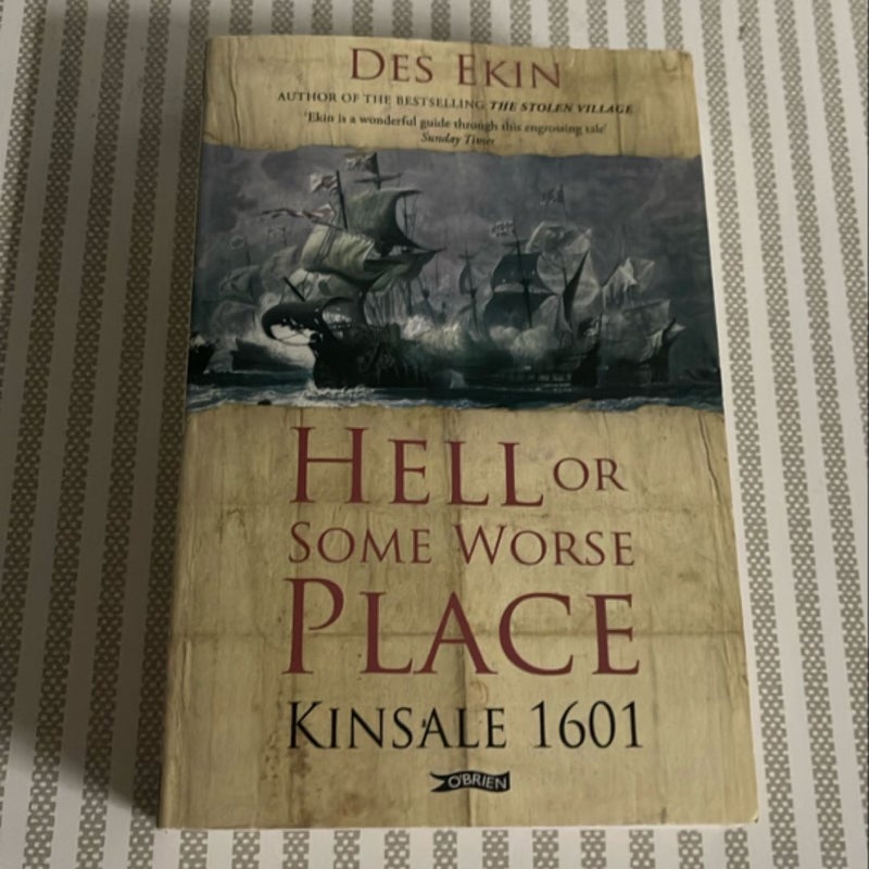 Hell or Some Worse Place: Kinsale 1601