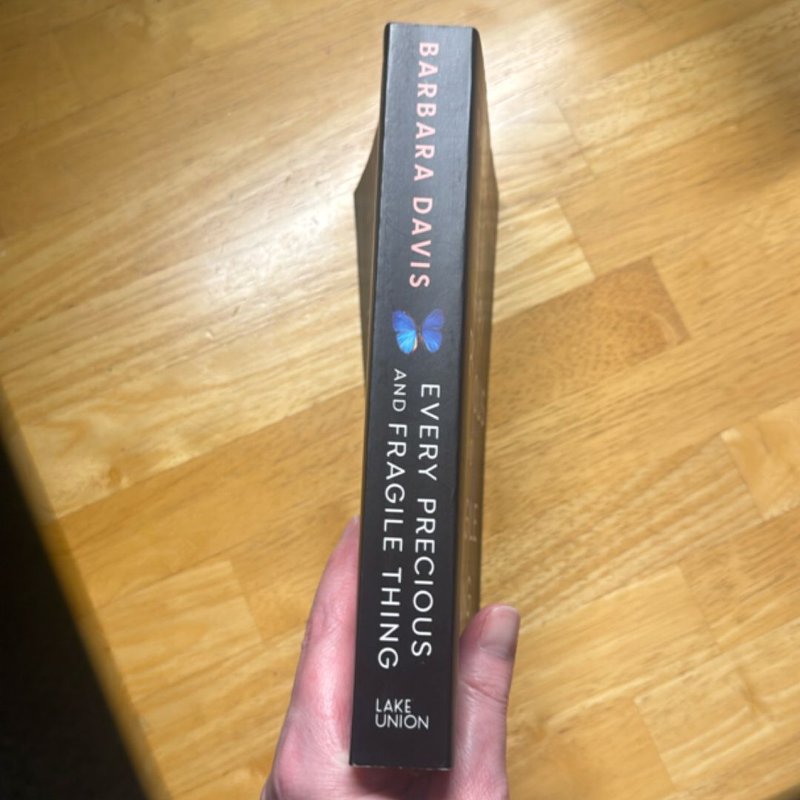 Every Precious and Fragile Thing