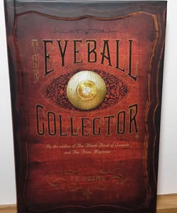 (First Edition) The Eyeball Collector