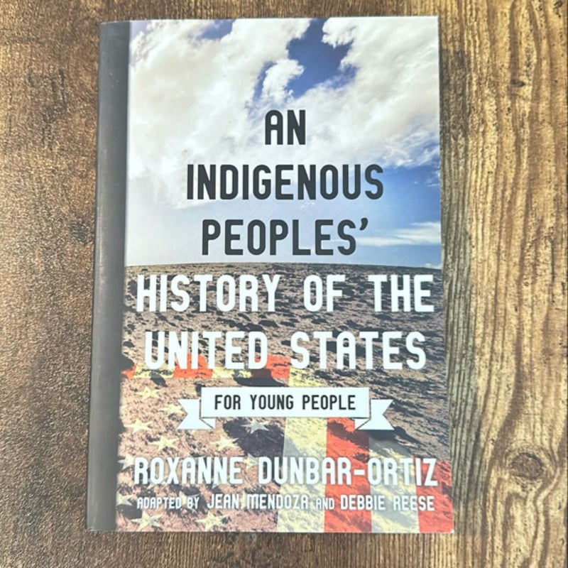 An Indigenous Peoples' History of the United States for Young People