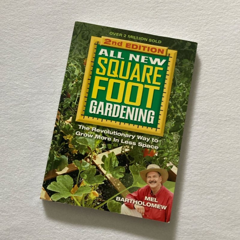 All New Square Foot Gardening: Second Edition