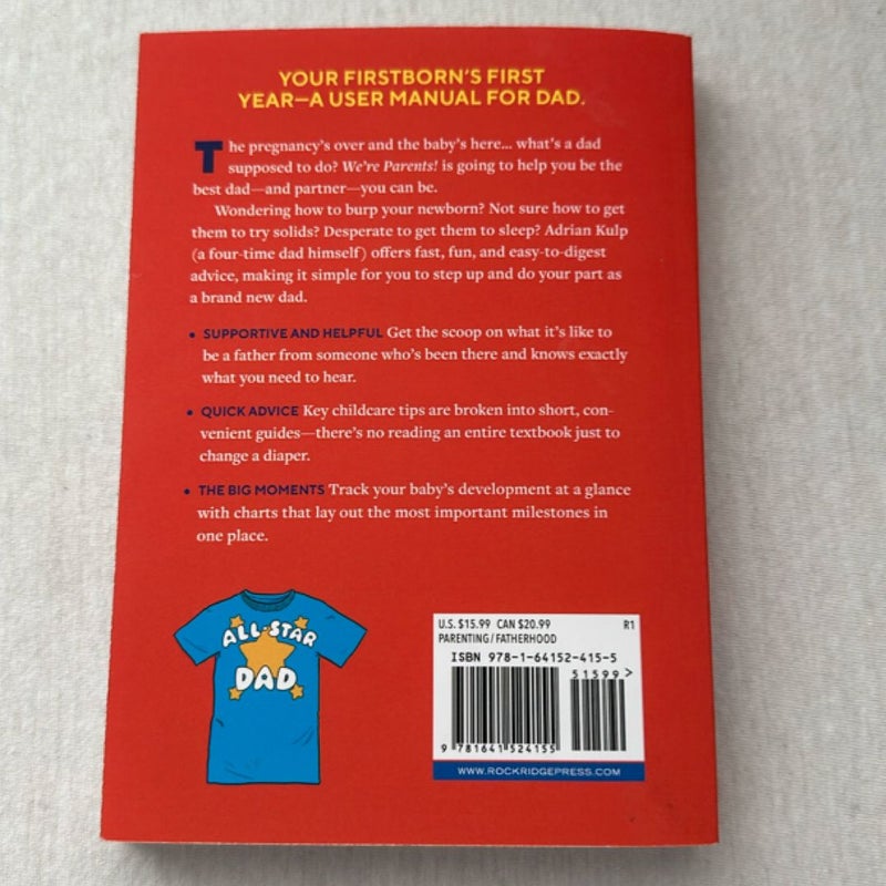 We're Parents! the First-Time Dad's Guide to Baby's First Year
