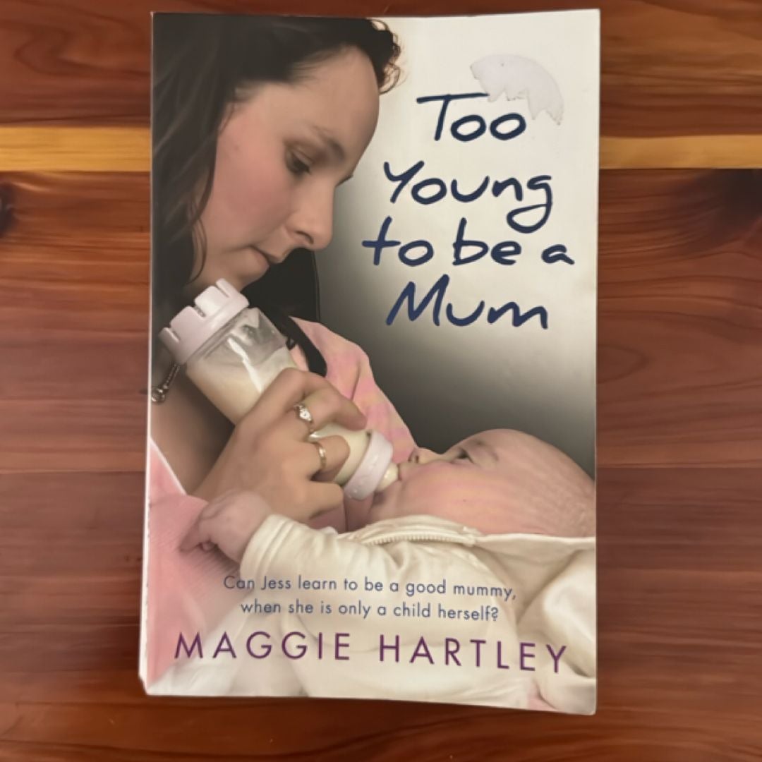 Too Young to Be a Mum