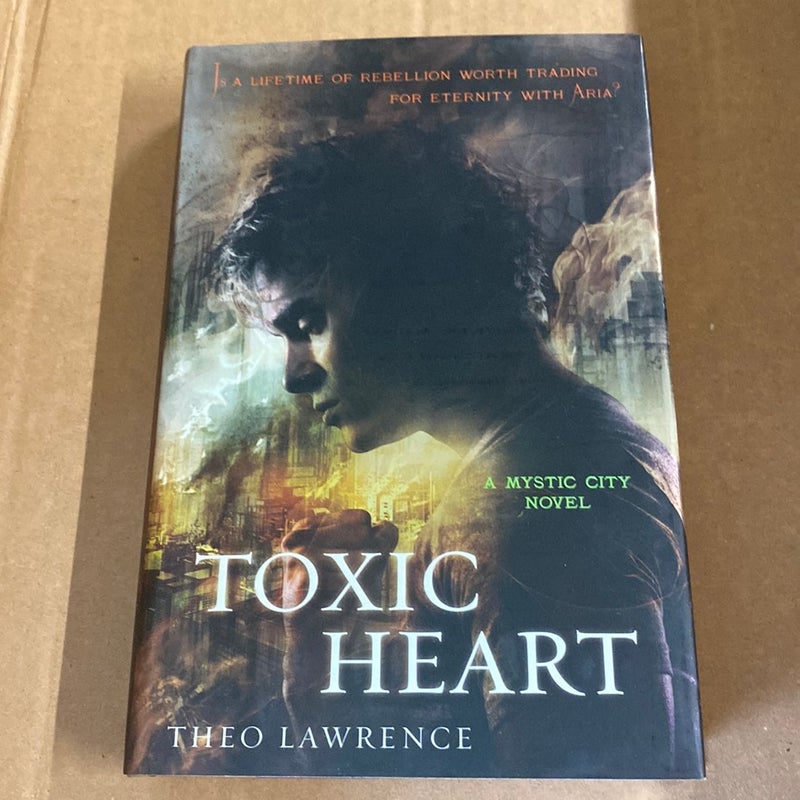 Toxic Heart: a Mystic City Novel