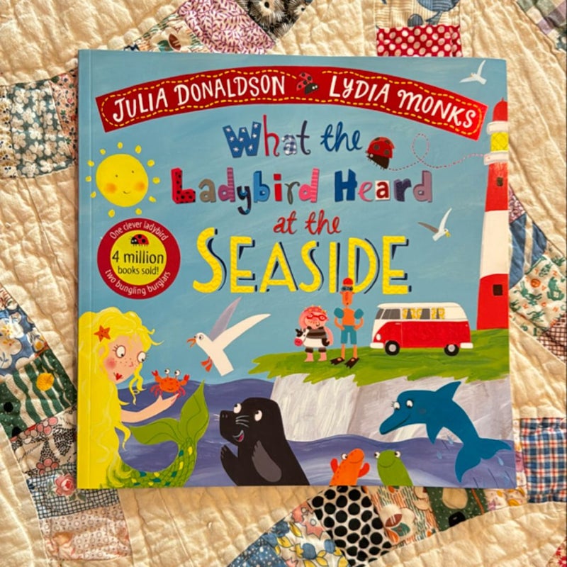 What the Ladybird Heard at the Seaside