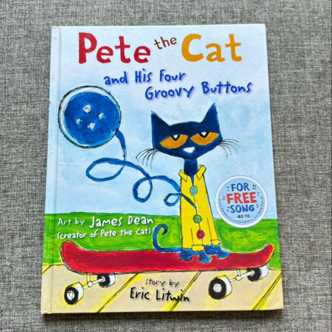 Pete the Cat and His Four Groovy Buttons