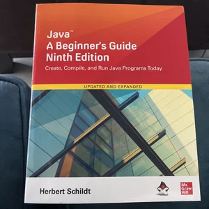 Java: a Beginner's Guide, Ninth Edition