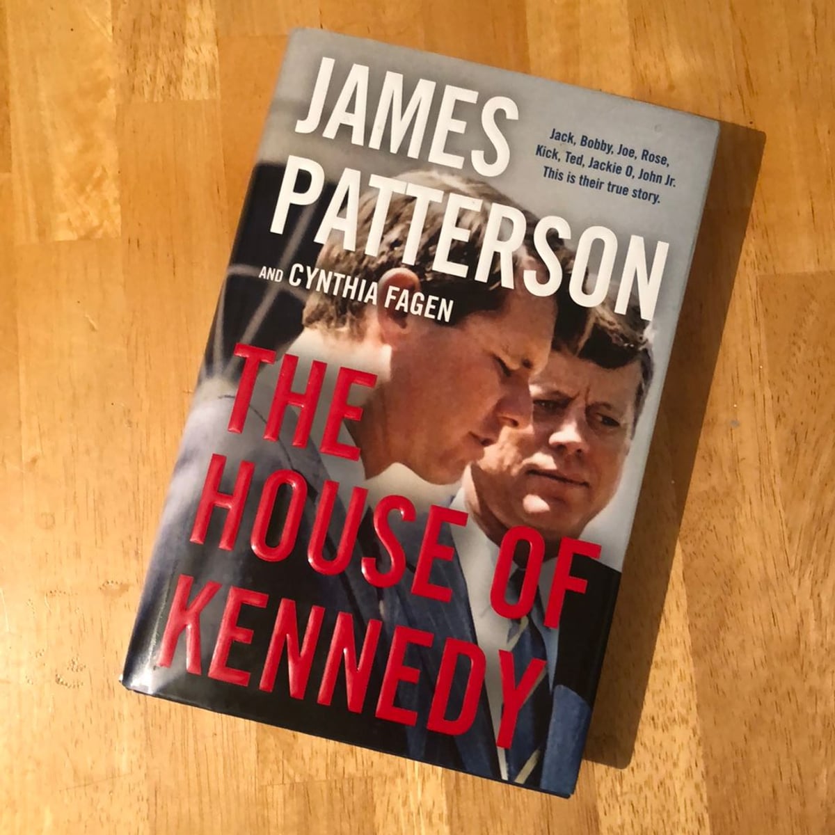 The House of Kennedy by James Patterson