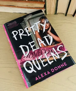 Pretty Dead Queens-FIRST EDITION! 