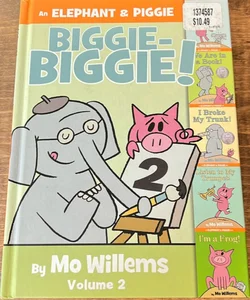 An Elephant and Piggie Biggie Volume 2!