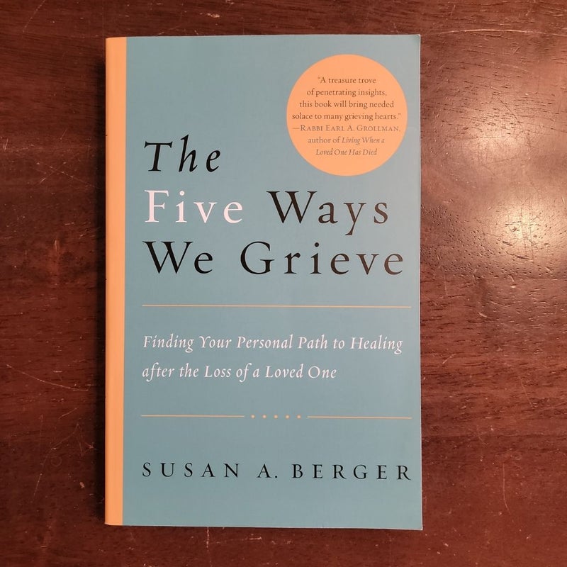 The Five Ways We Grieve