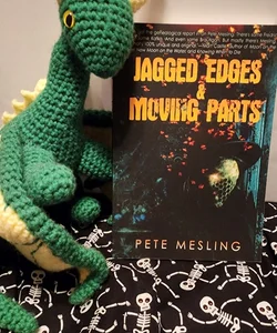 Jagged Edges & Moving Parts