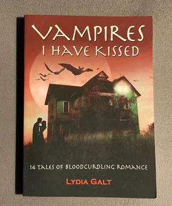 Vampires I Have Kissed