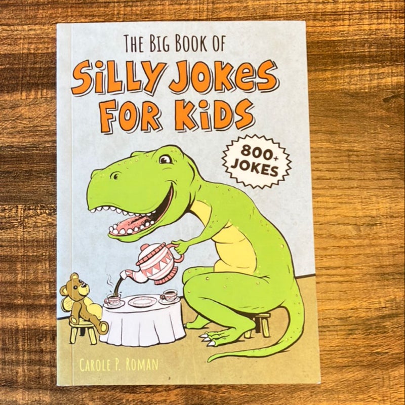 The Big Book of Silly Jokes for Kids