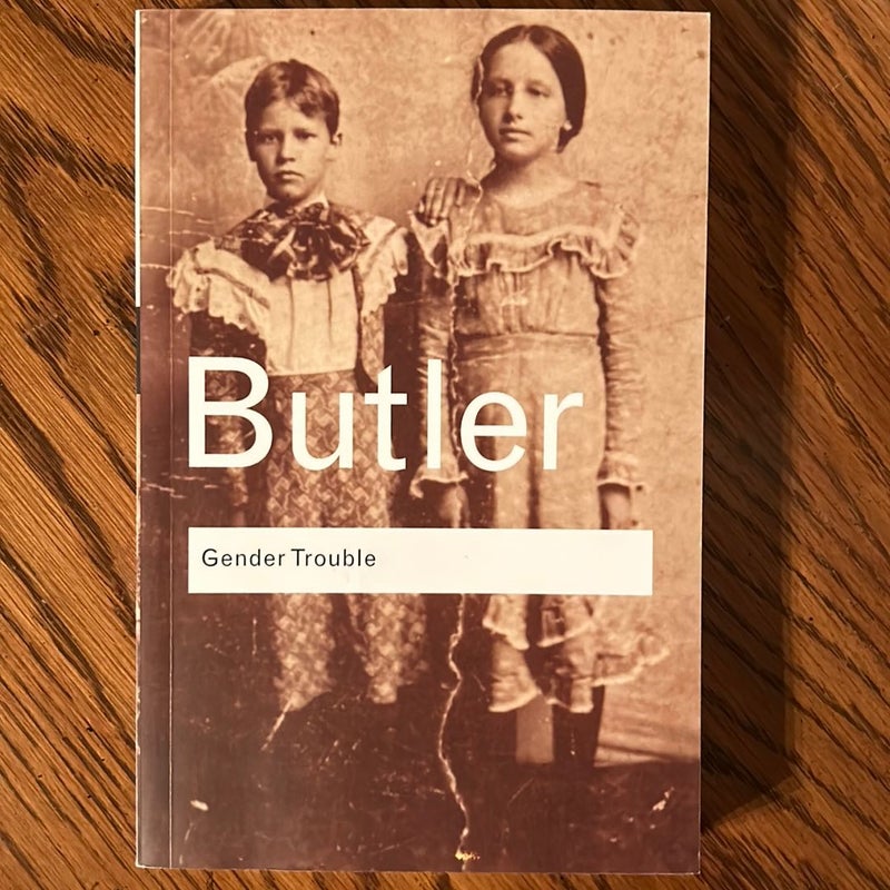 Gender Trouble