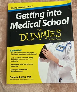 Getting into Medical School for Dummies