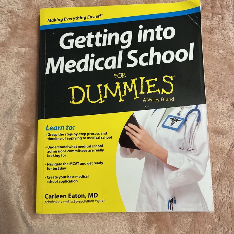 Getting into Medical School for Dummies