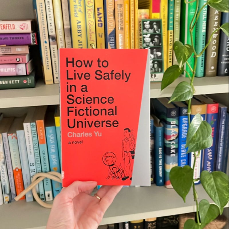 How to Live Safely in a Science Fictional Universe