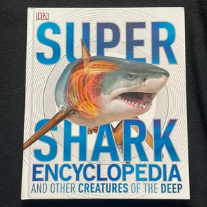 Super Shark Encyclopedia