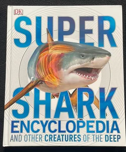 Super Shark Encyclopedia