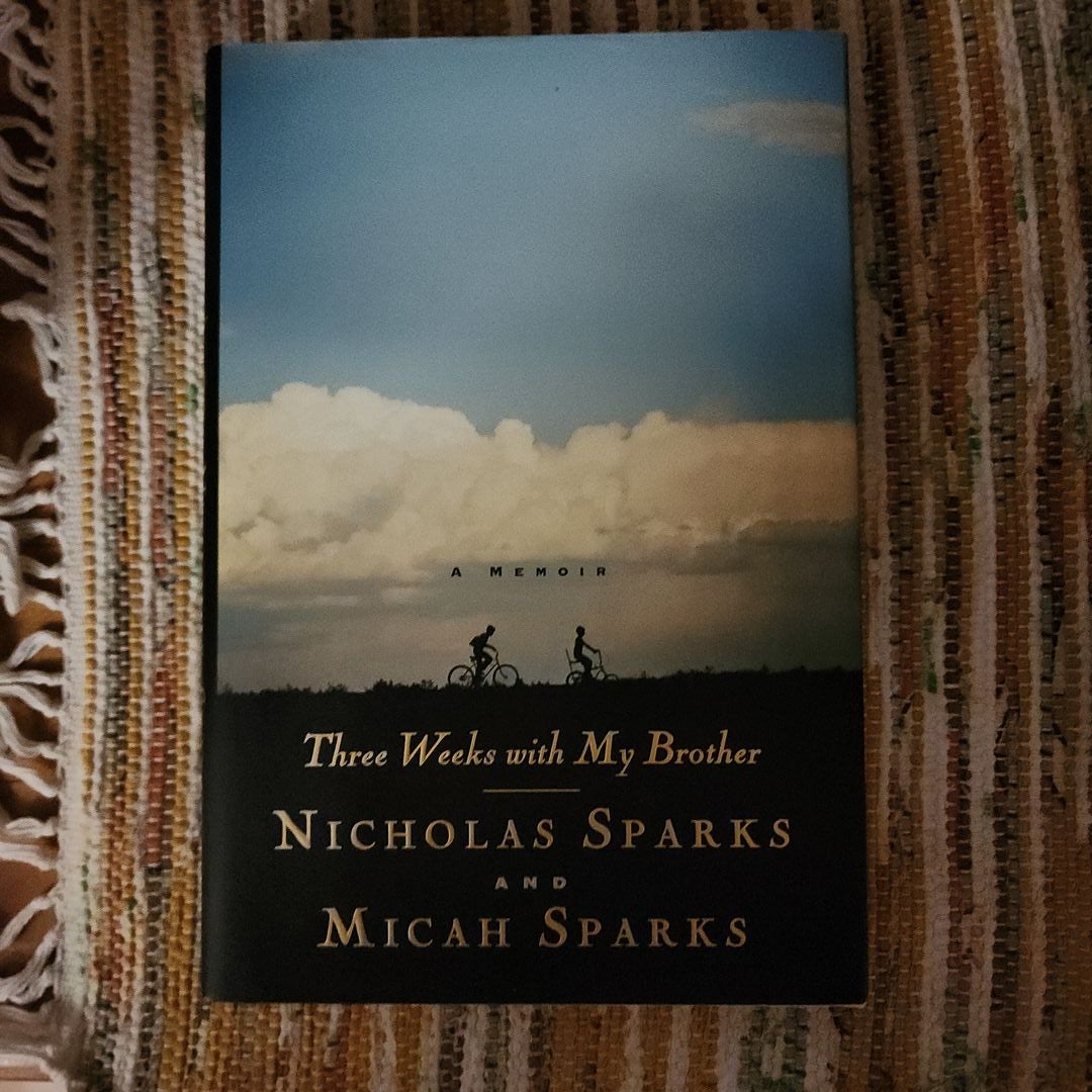 Three weeks with my brother by nicholas sparks micah sparks