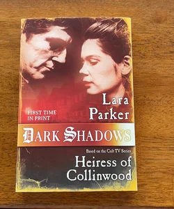 Dark Shadows: Heiress of Collinwood