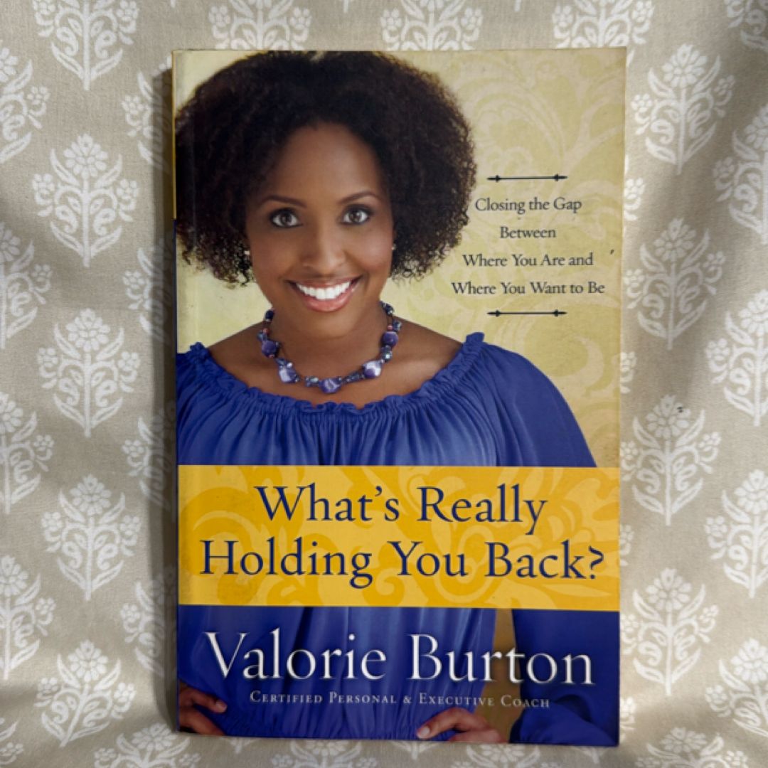 What's Really Holding You Back?