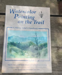 Watercolor Painting on the Trail