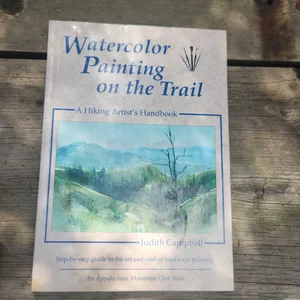 Watercolor Painting on the Trail