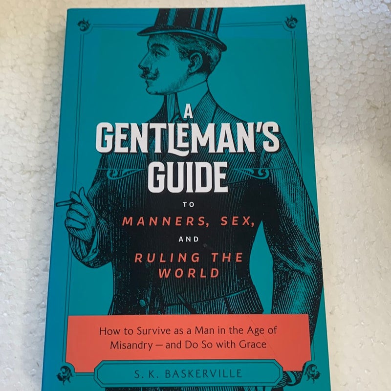 The Gentleman's Guide to Manners, Sex, and Ruling the World